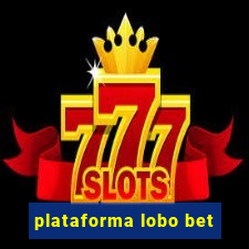 plataforma lobo bet